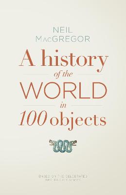 Book cover for A History of the World in 100 Objects