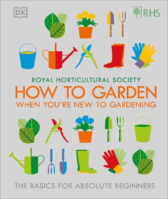 Cover of RHS How To Garden When You're New To Gardening