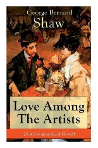 Cover of Love Among The Artists (Autobiographical Novel)