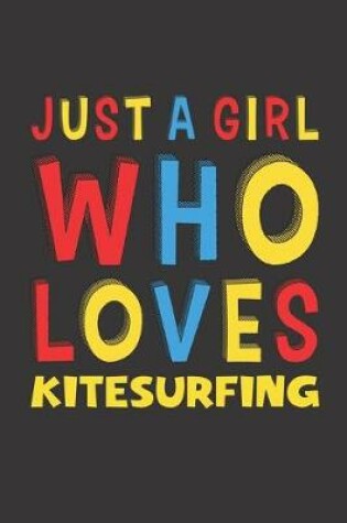 Cover of Just A Girl Who Loves Kitesurfing