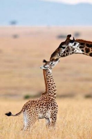 Cover of The Giraffe Kiss Journal - Motherly Love