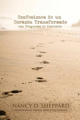 Book cover for Confesiones de Un Coraz n Transformado - Con Preguntas de Discusi n