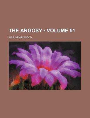 Book cover for The Argosy (Volume 51)