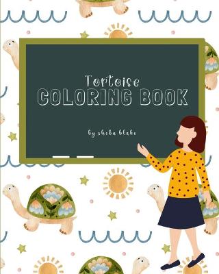 Book cover for Tortoise Coloring Book for Children Ages 3-7