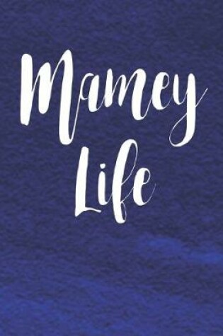 Cover of Mamey Life