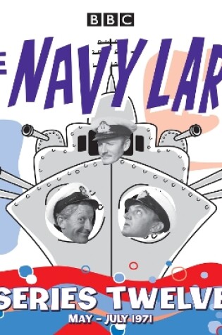 Cover of The Navy Lark: Collected Series 12