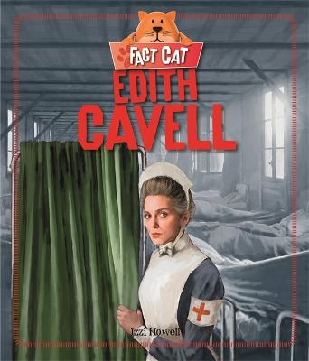 Book cover for Fact Cat: History: Edith Cavell