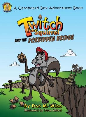 Book cover for Twitch the Squirrel and the Forbidden Bridge