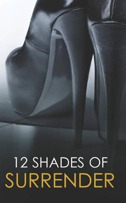 Book cover for 12 Shades of Surrender