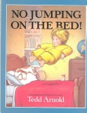 Book cover for Arnold Tedd : No Jumping on the Bed] (Hbk)