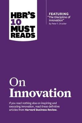 Cover of HBR's 10 Must Reads on Innovation (with featured article "The Discipline of Innovation," by Peter F. Drucker)