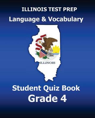 Book cover for Illinois Test Prep Language & Vocabulary Student Quiz Book Grade 4