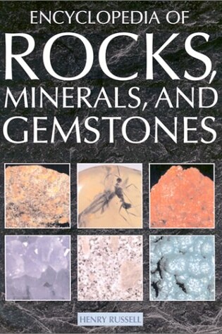 Cover of Encyclopedia of Rocks, Minerals, and Gemstones