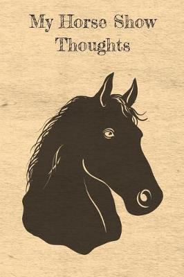 Book cover for My Horse Show Thoughts