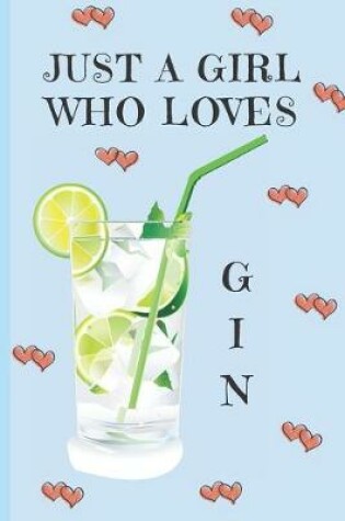 Cover of Just A Girl Who Loves Gin