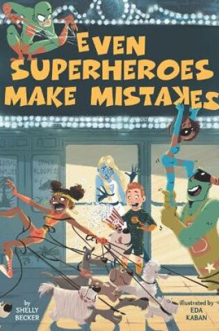 Cover of Even Superheroes Make Mistakes