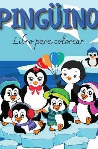 Cover of PINGÜINO Libro para colorear