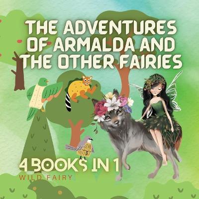 Book cover for The Adventures of Armalda and the Other Fairies