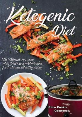 Book cover for Ketogenic Diet Slow Cooker Cookbook