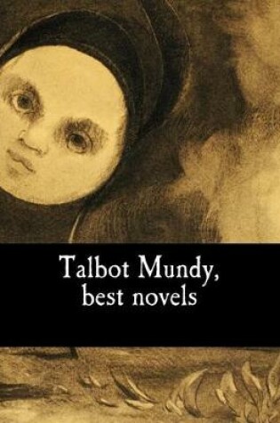 Cover of Talbot Mundy, best novels