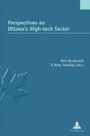 Book cover for Perspectives on Ottawa's High-tech Sector