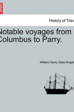 Cover of Notable Voyages from Columbus to Parry.