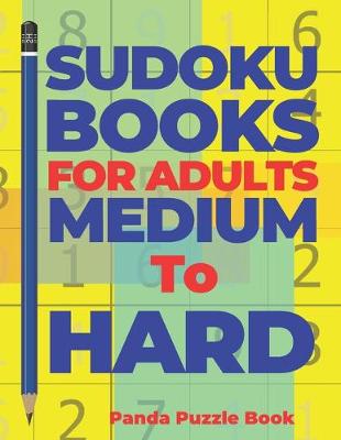 Book cover for Sudoku Books For Adults Medium To Hard