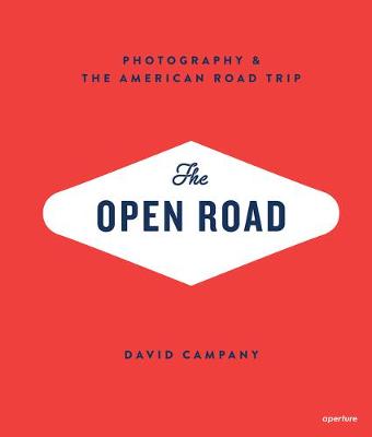 Book cover for The Open Road: Photography and the American Roadtrip (Signed Edition)