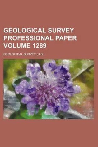 Cover of Geological Survey Professional Paper Volume 1289