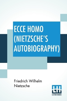 Book cover for Ecce Homo (Nietzsche's Autobiography)