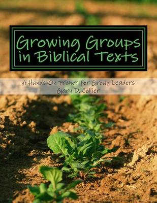Book cover for Growing Groups in Biblical Texts