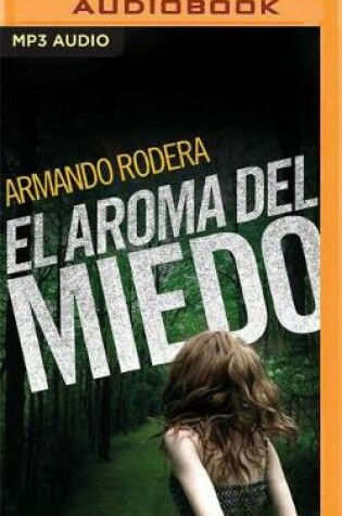 Cover of El aroma del miedo (Narración en Castellano)