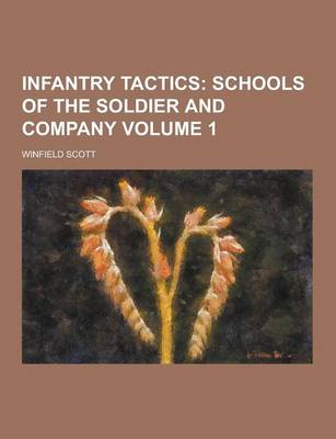 Book cover for Infantry Tactics Volume 1