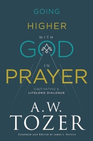 Cover of Going Higher with God in Prayer