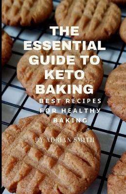 Book cover for The Essential Guide to Keto Baking