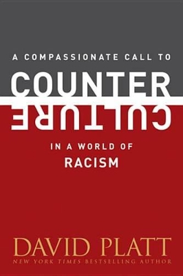 Book cover for A Compassionate Call to Counter Culture in a World of Racism