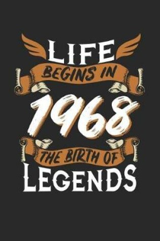 Cover of Life Begins in 1968 the Birth of Legends