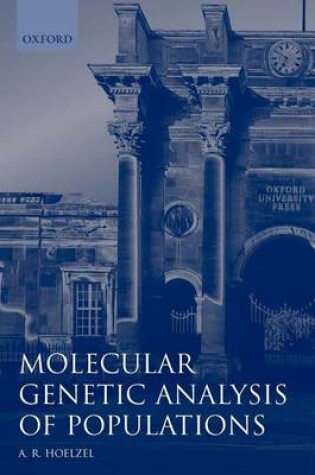 Cover of Molecular Genetic Analysis of Populations: A Practical Approach