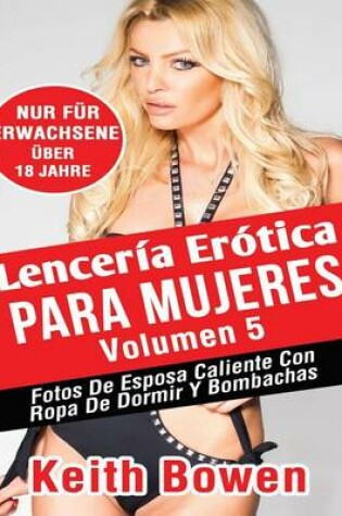 Cover of Lencería Erótica Para Mujeres Volumen 5