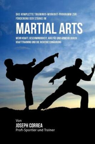 Cover of Das komplette Trainings-Workout-Programm zur Forderung der Starke im Martial Arts