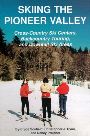 Cover of Skiing the Pioneer Valley