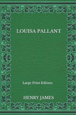 Cover of Louisa Pallant - Large Print Edition