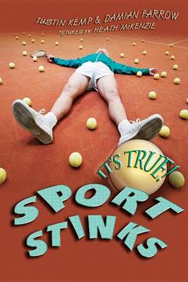 Book cover for It's True! Sport Stinks (24)