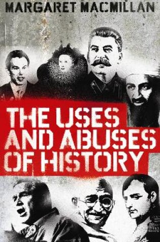 Cover of The Uses and Abuses of History