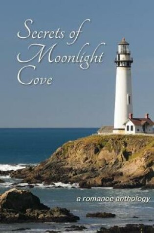 Cover of Secrets of Moonlight Cove