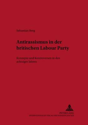 Book cover for Antirassismus in Der Britischen Labour Party