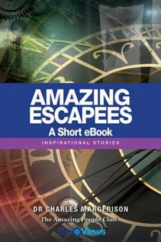 Cover of Amazing Escapees - A Short eBook