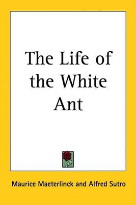 Book cover for The Life of the White Ant