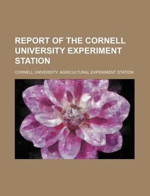 Book cover for Report of the Cornell University Experiment Station