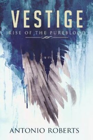 Cover of Vestige Rise of the Pureblood